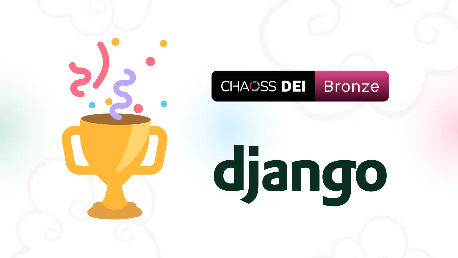 Trophy with confetti, CHAOSS DEI Bronze badge, Django logo